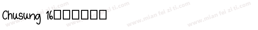Chusung 16字体转换